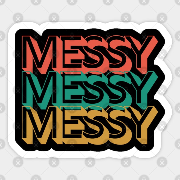 Messy Sticker by Rev Store